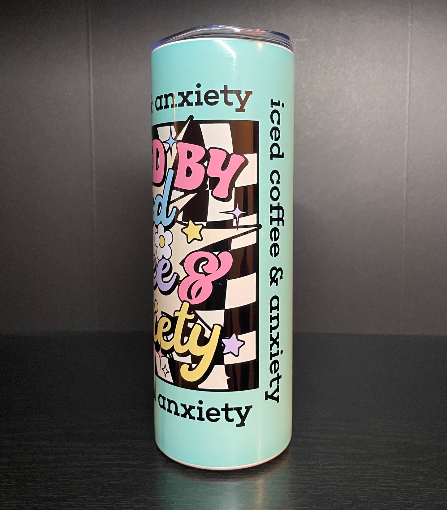 Fueled by iced coffee and anxiety 20oz tumbler cup (2 options)