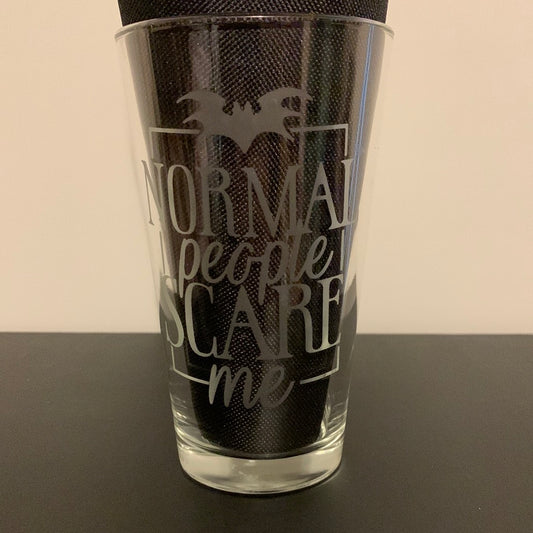 Normal people scare me etched glass cup